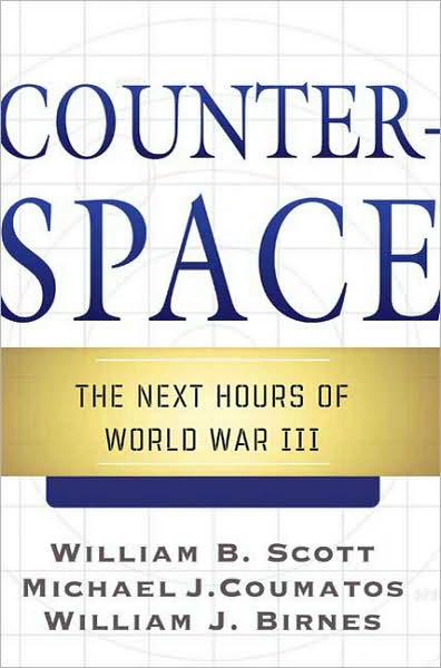 Counterspace: The Next Hours of World War III