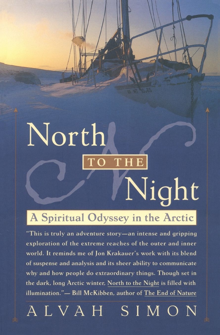 North to the Night: A Spiritual Odyssey in the Arctic