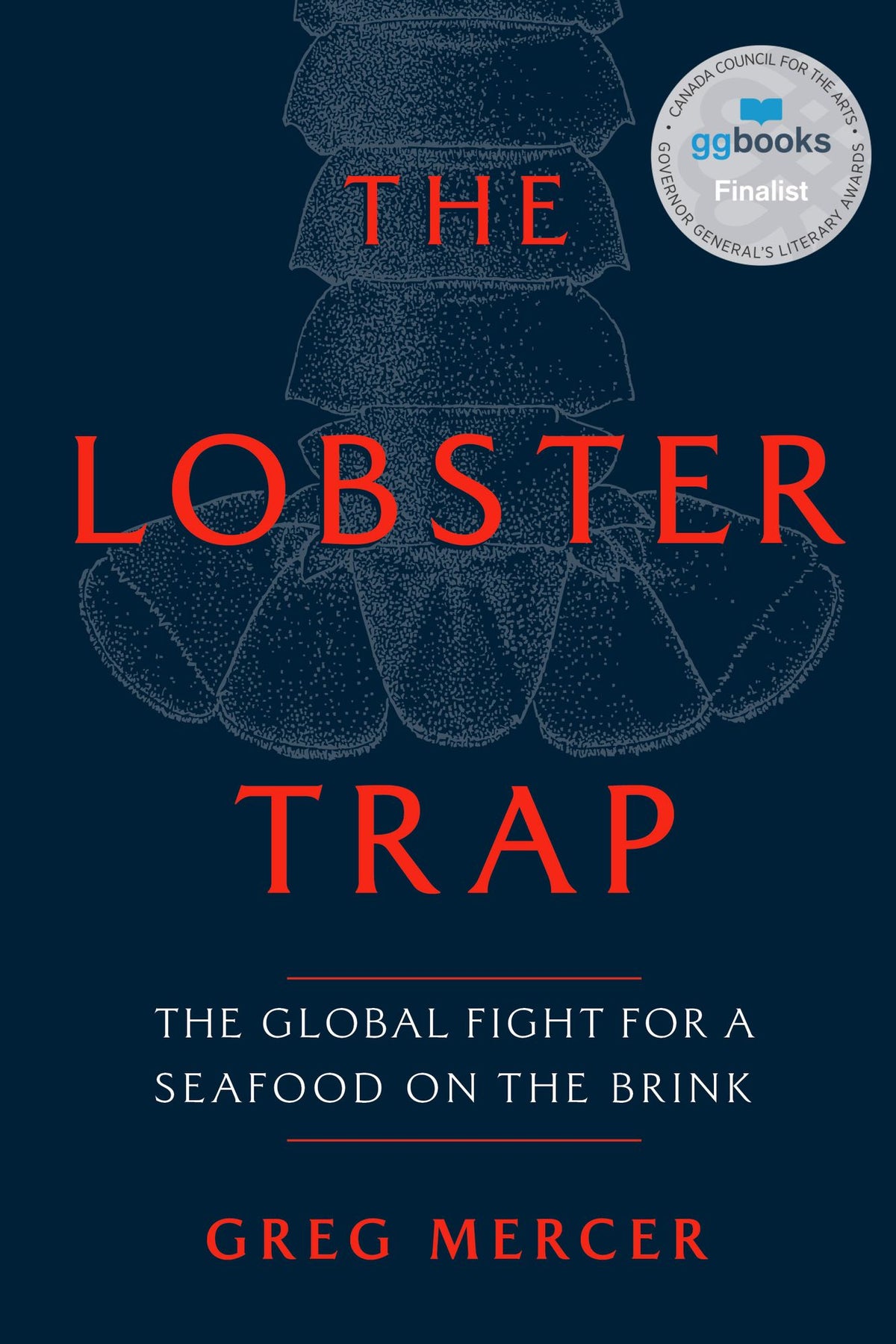 The Lobster Trap: The Global Fight for a Seafood on the Brink