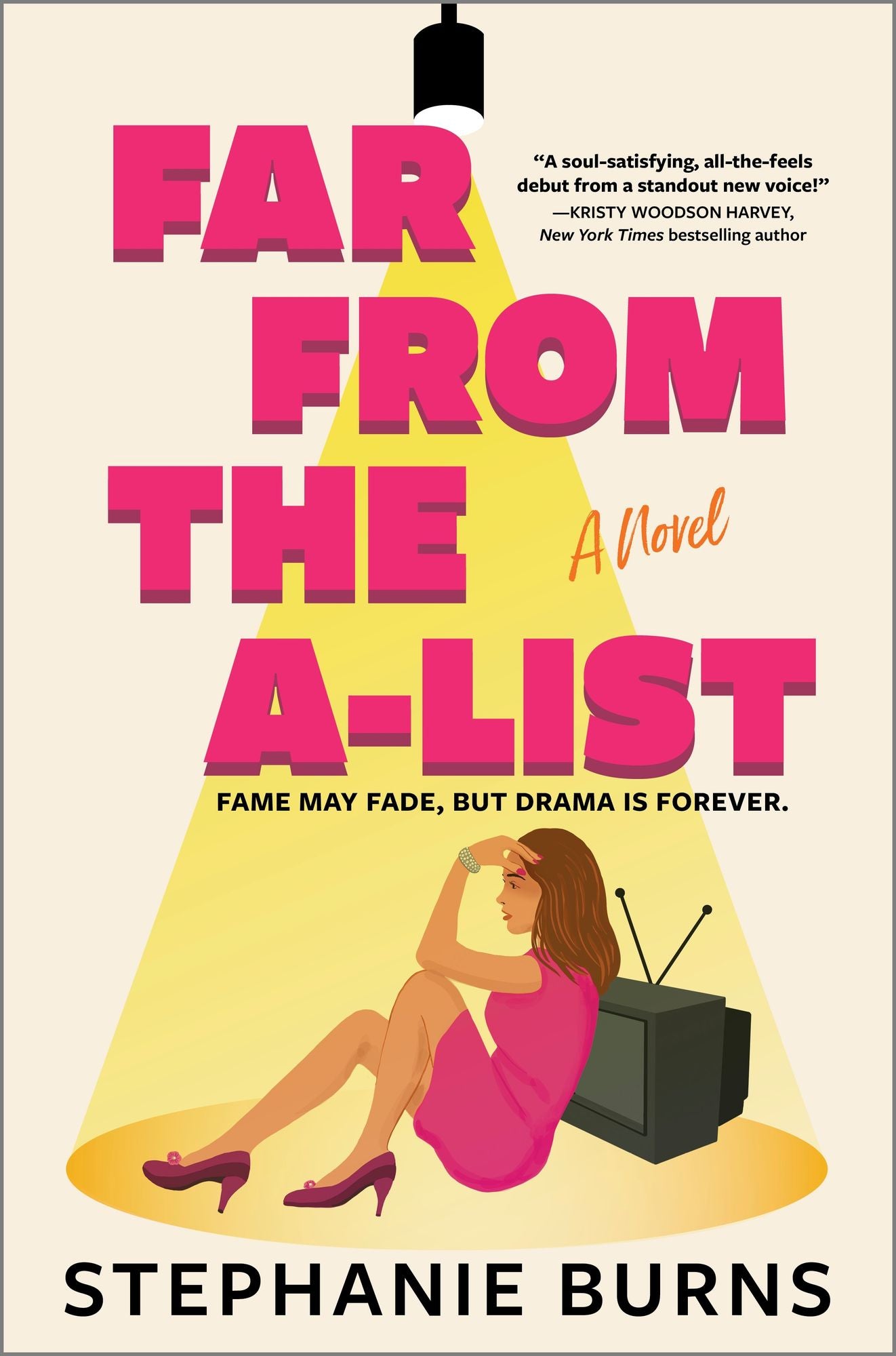 Far from the A-List: A Novel