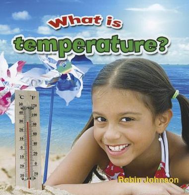 What is temperature?: Weather Close-Up