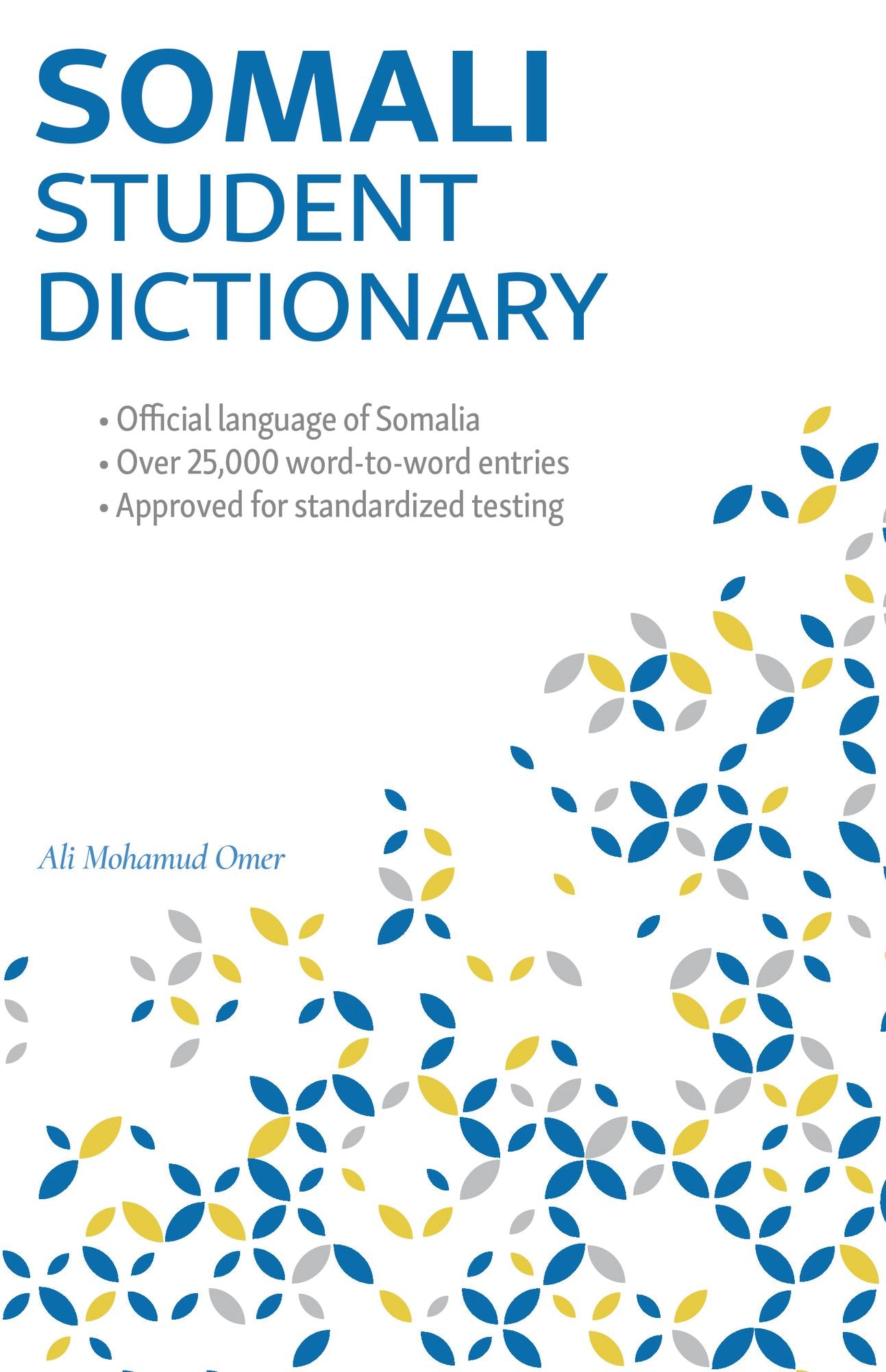 Somali Student Dictionary: English-Somali/ Somali-English
