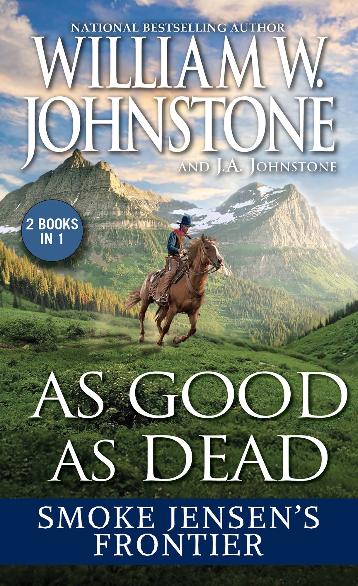 As Good as Dead: Smoke Jensen's Frontier