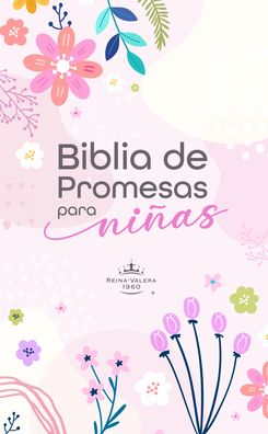 Biblia de Promesas para Niñas Reina Valera 1960 - Historias Bíblicas, Tapa Dura, Edición en Español
