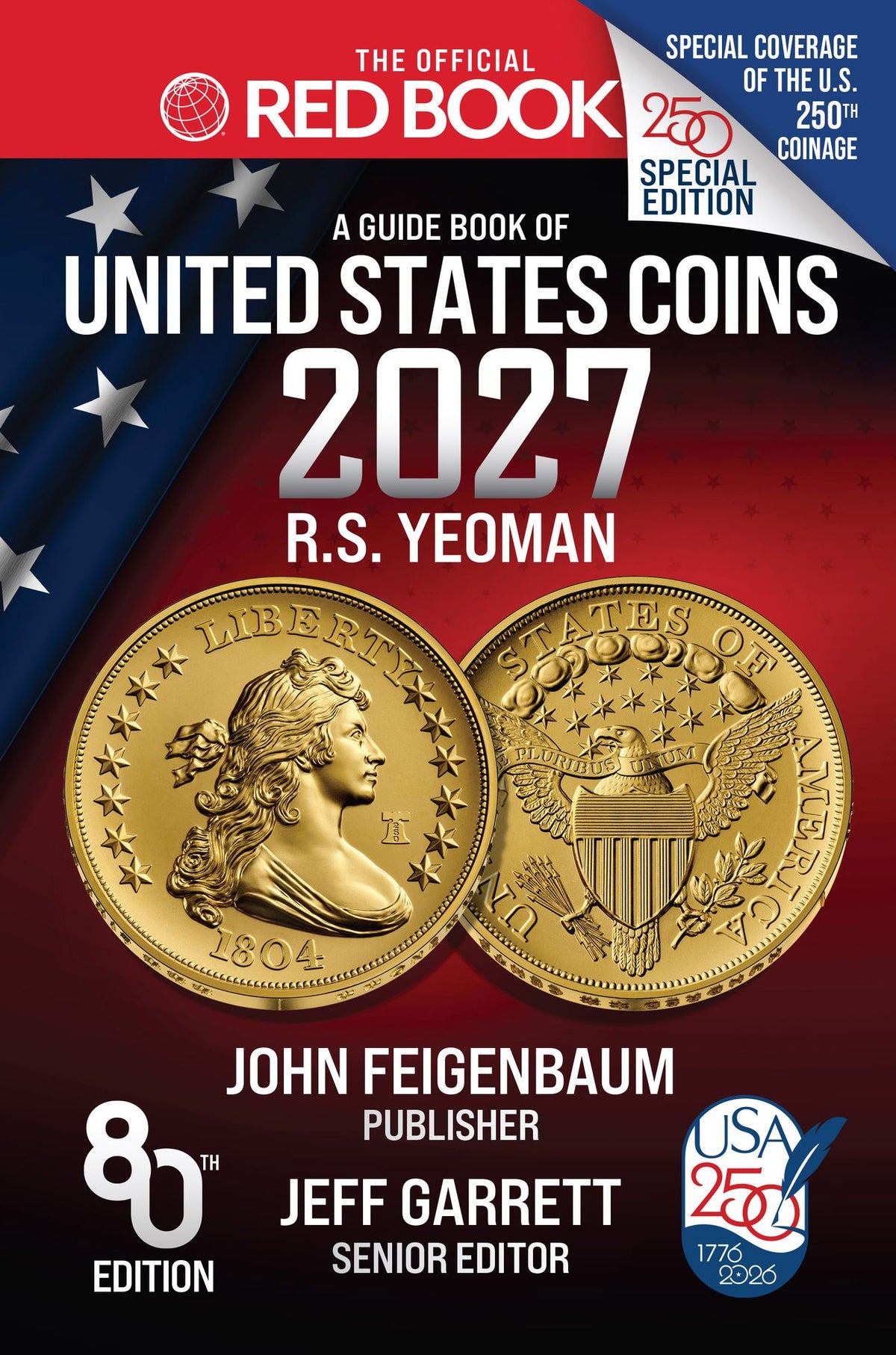 The Official Red Book®: A Guide Book of United States Coins, 2027: U.S. 250th Anniversary Special Collector's Edition