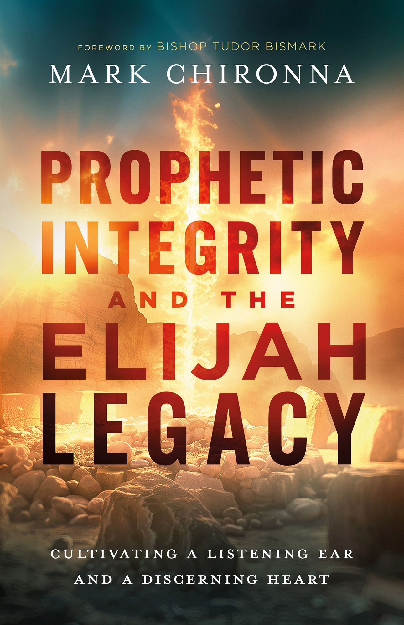 Prophetic Integrity and the Elijah Legacy: Cultivating a Listening Ear and a Discerning Heart