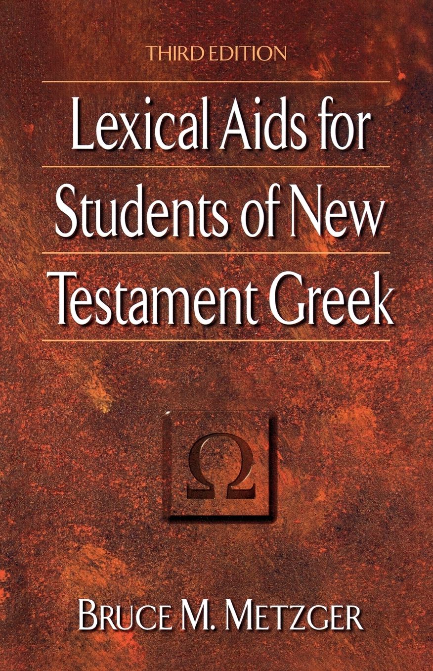 Lexical Aids for Students of New Testament Greek