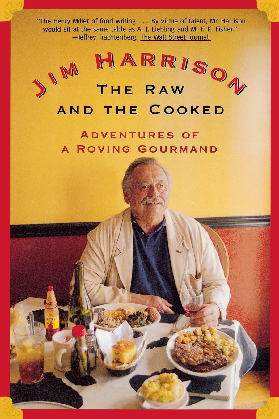 The Raw and the Cooked: Adventures of a Roving Gourmand