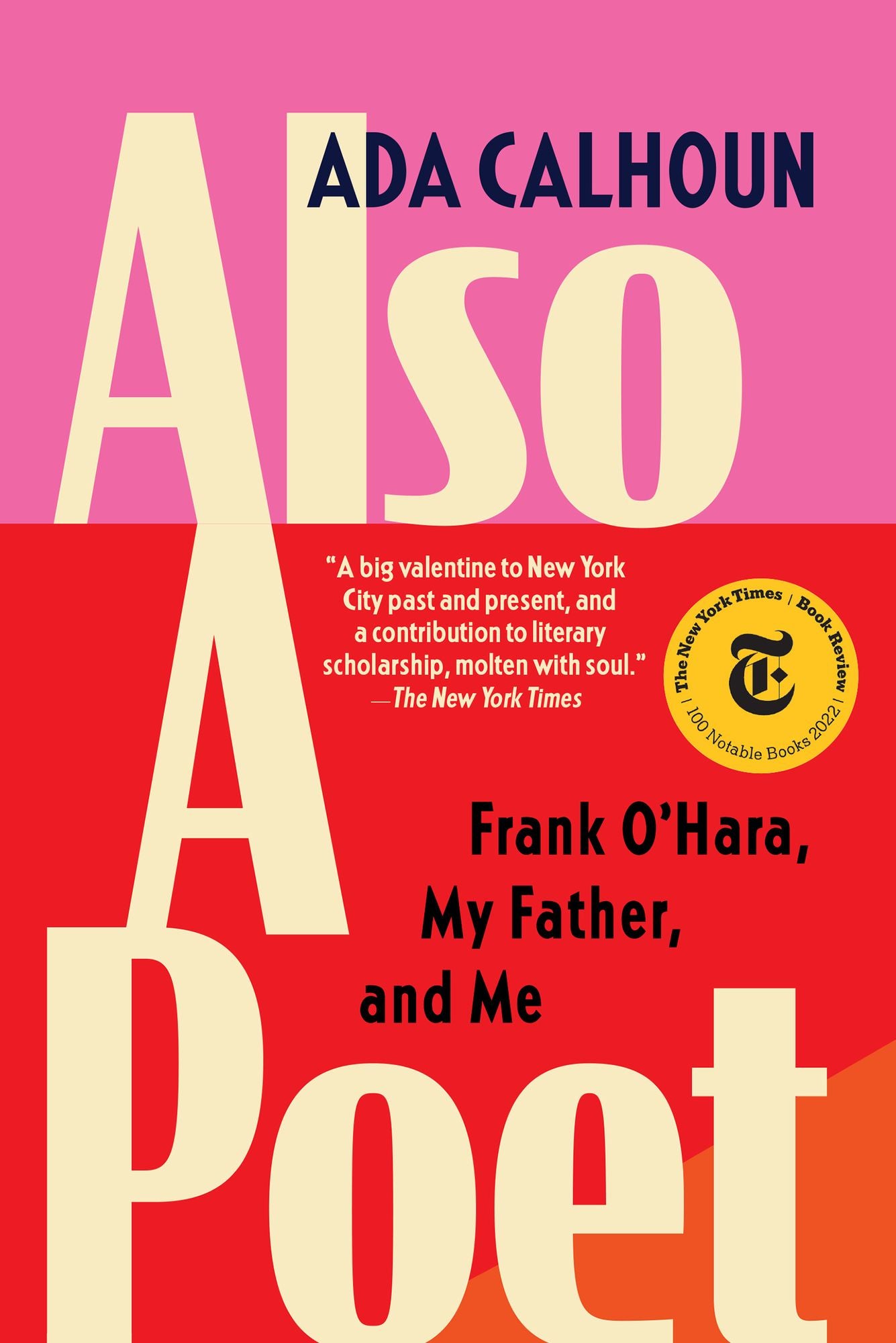 Also a Poet: Frank O'Hara, My Father, and Me