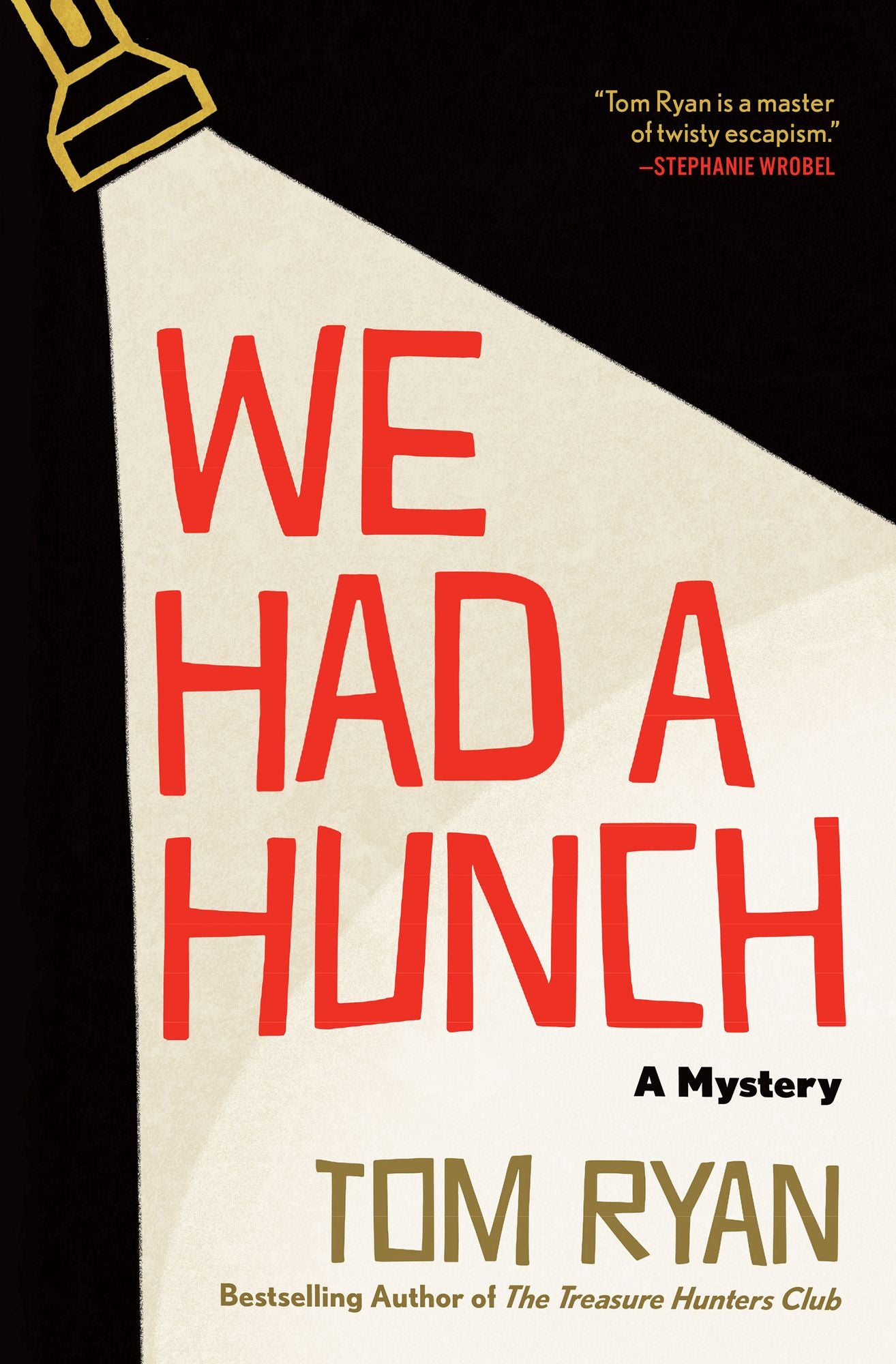 We Had a Hunch: A Mystery