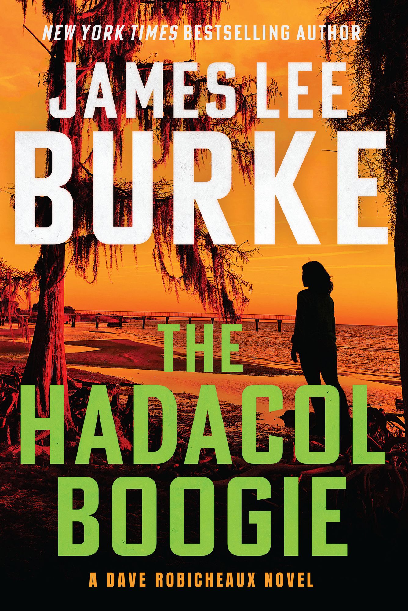 The Hadacol Boogie: A Dave Robicheaux Novel