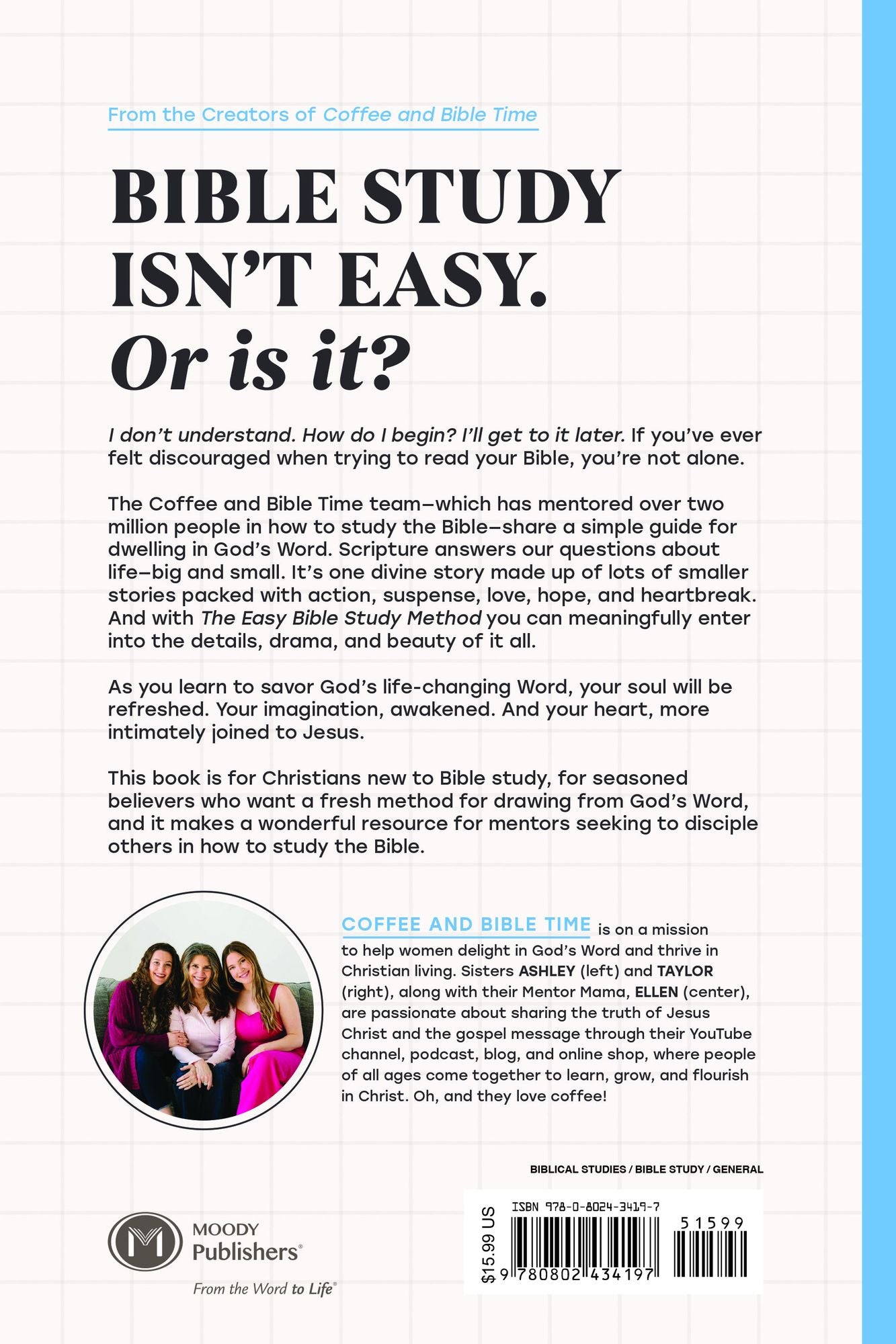 The Easy Bible Study Method: A Guide to Understanding, Applying, and Delighting in God's Word