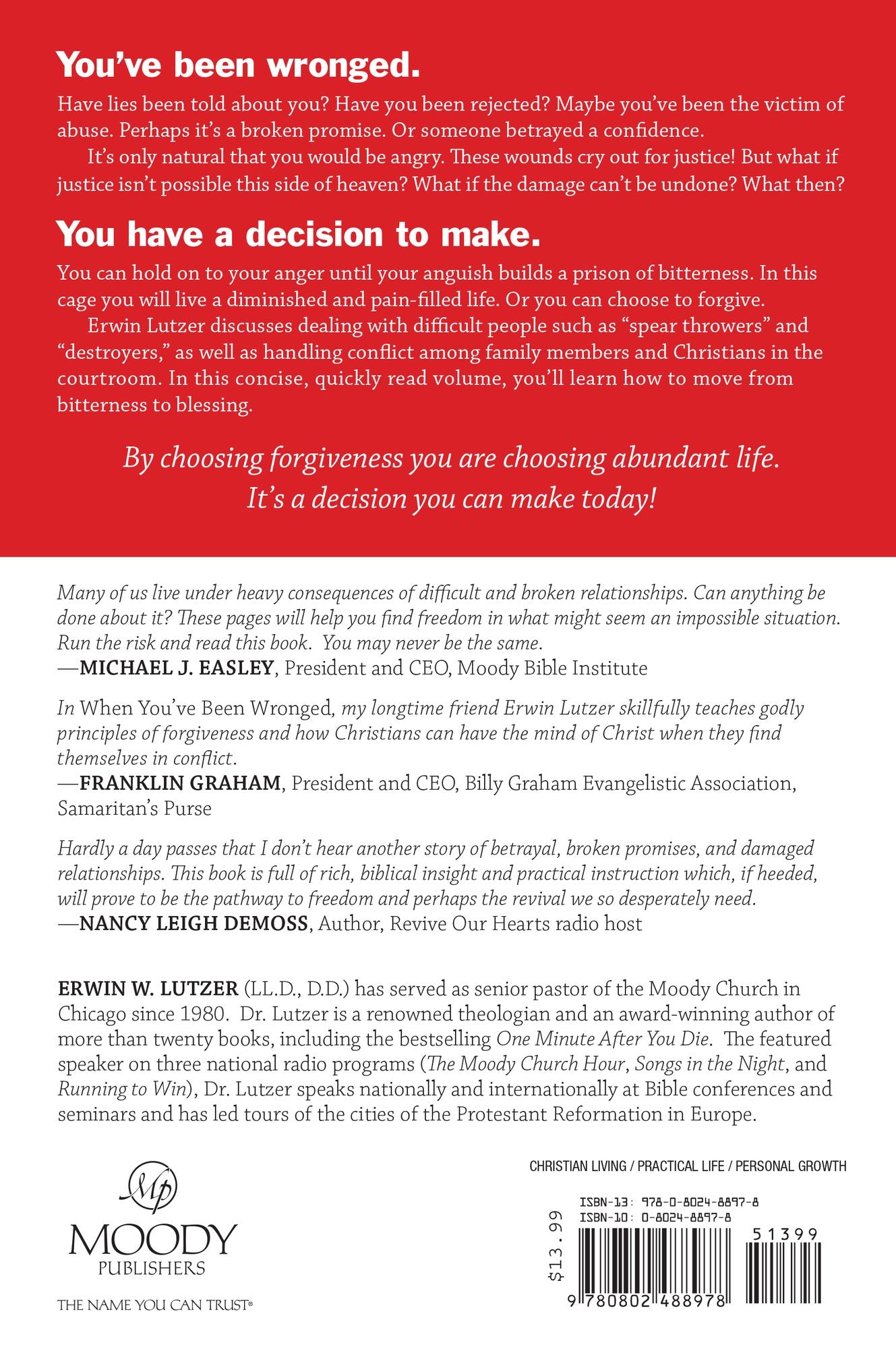 When You've Been Wronged: Moving From Bitterness to Forgiveness