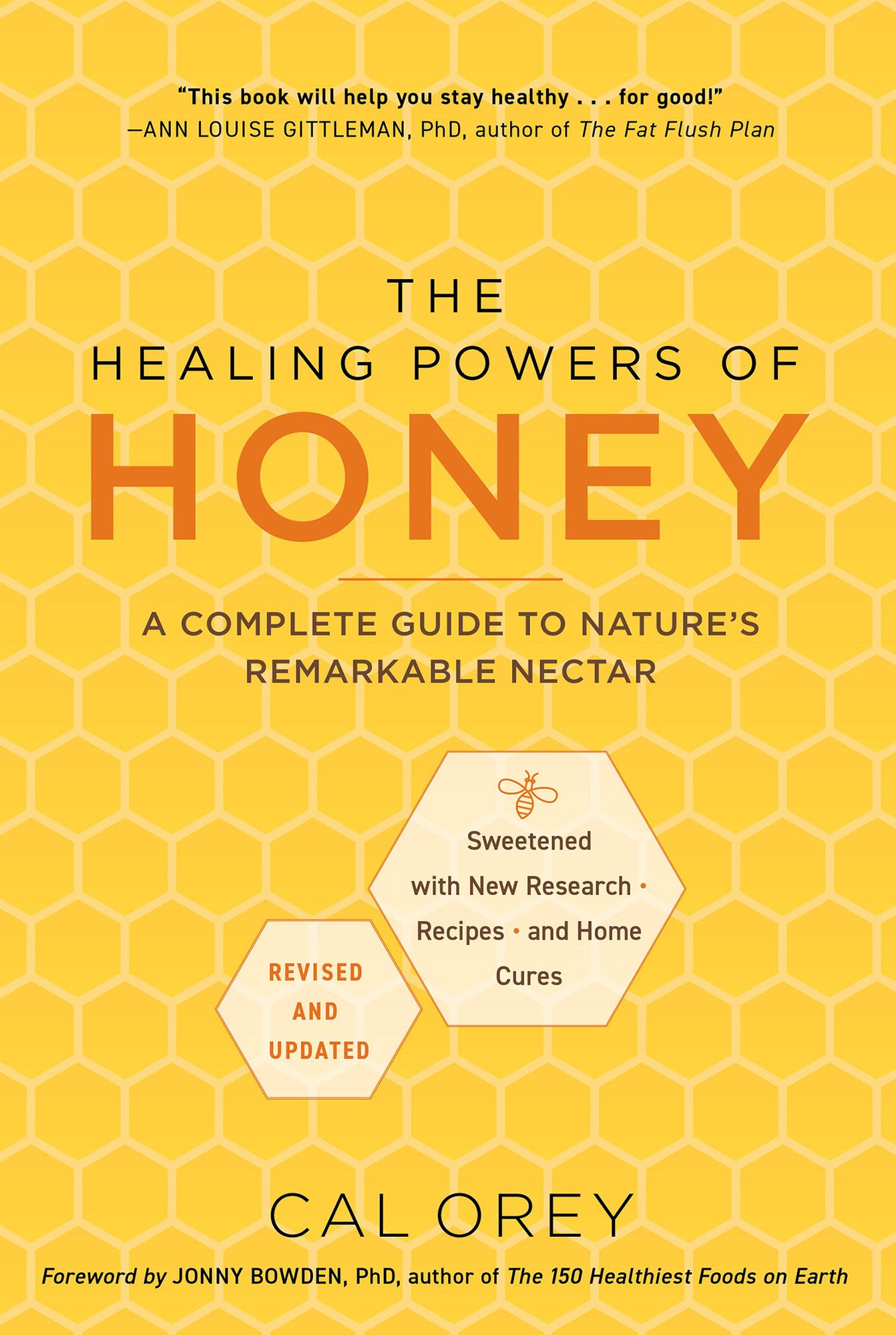 The Healing Powers of Honey: Revised and Updated: A Complete Guide to Nature's Remarkable Nectar