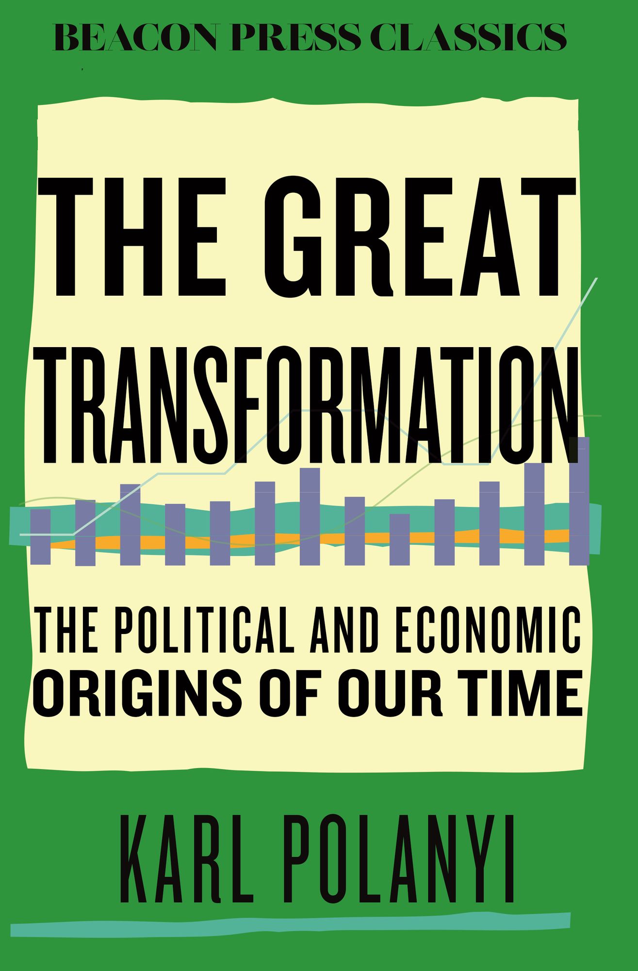 The Great Transformation: The Political and Economic Origins of Our Time