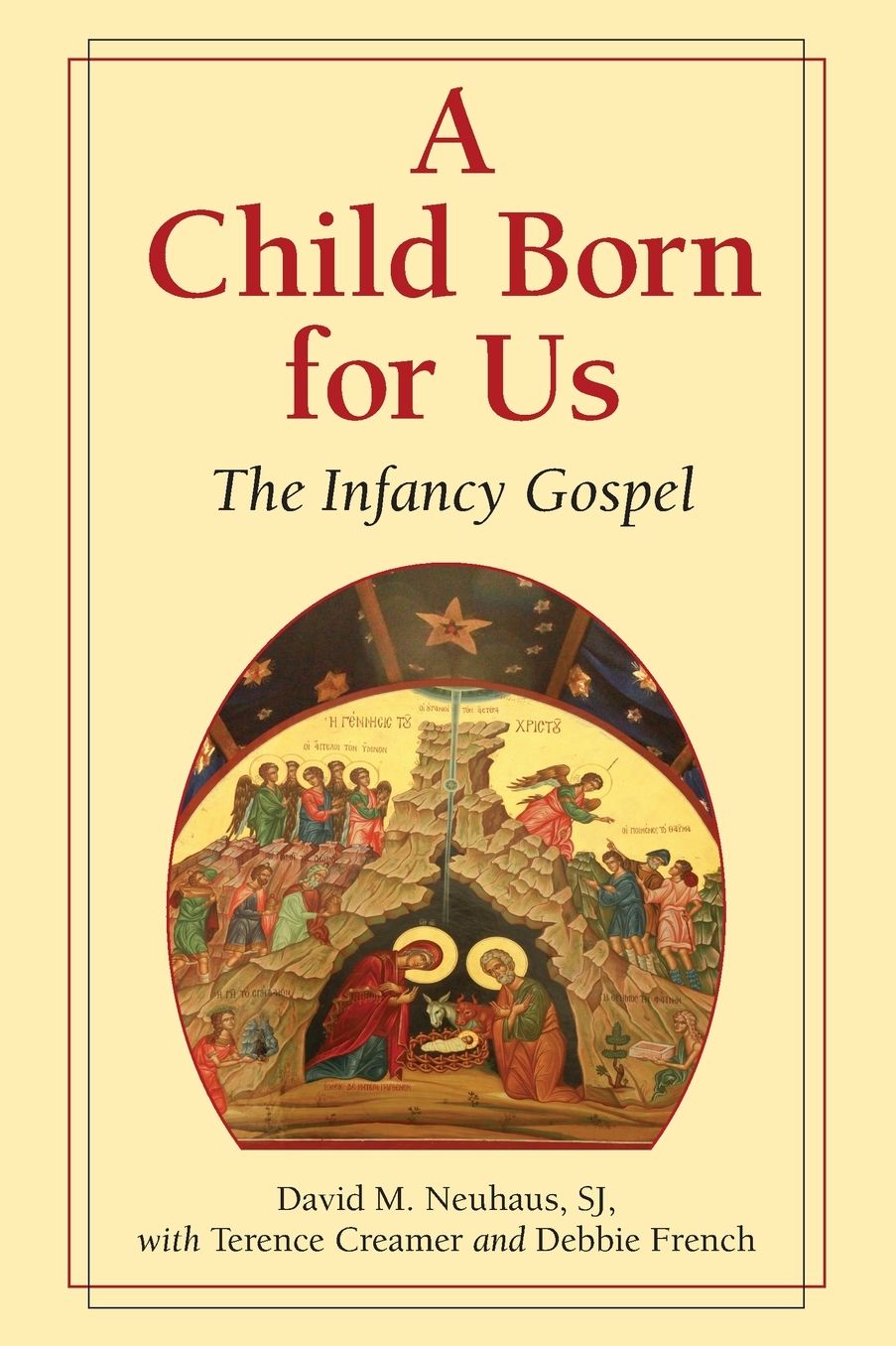 A Child Born for Us: The Infancy Gospel