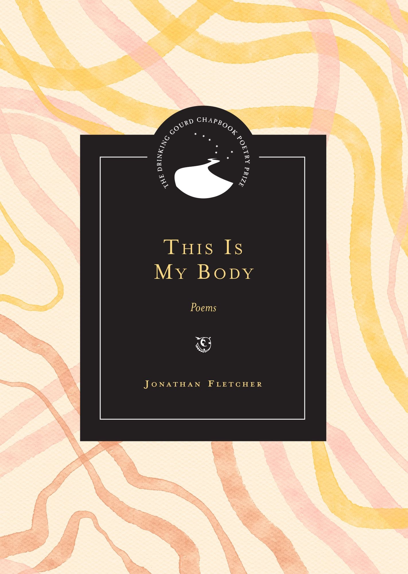 This Is My Body: Poems