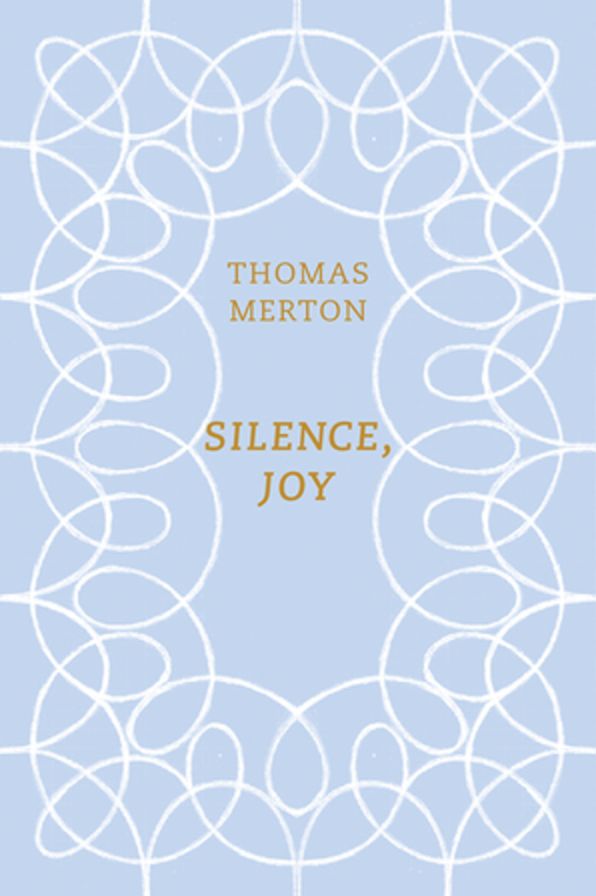 Silence, Joy