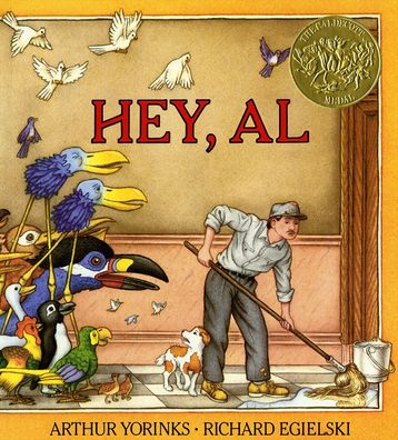 Hey, Al (Caldecott Medal Winner)