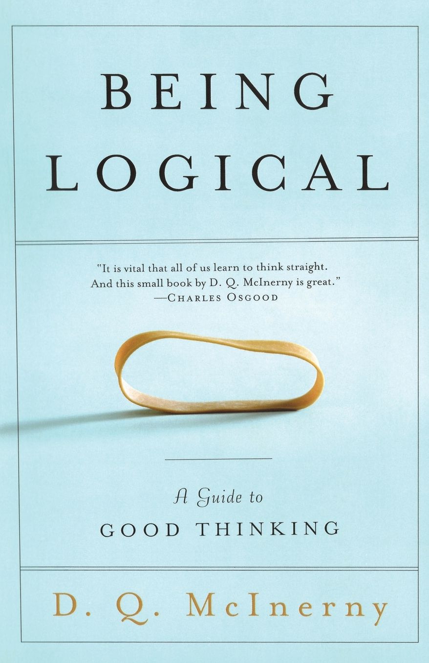 Being Logical: A Guide to Good Thinking
