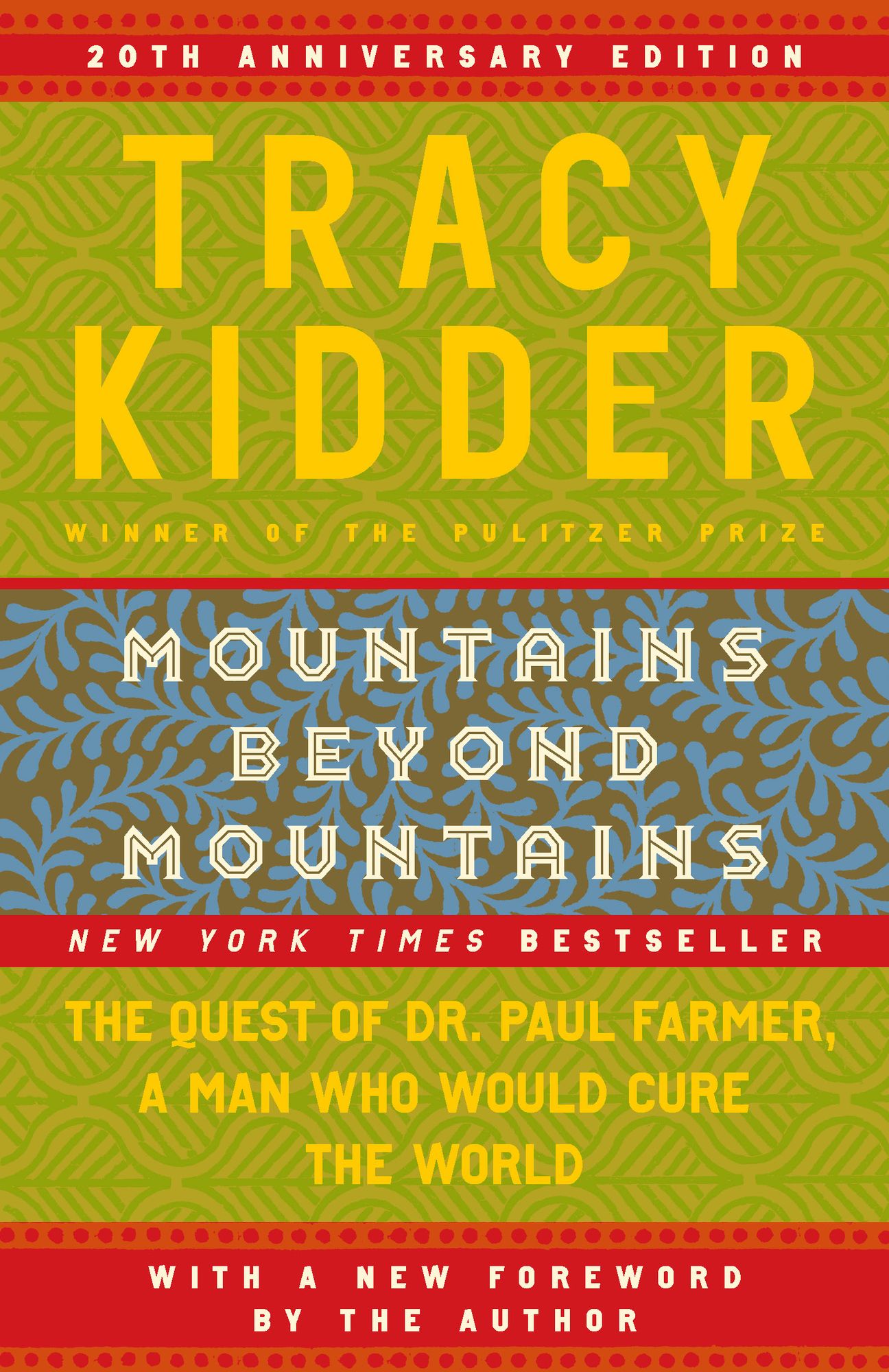 Mountains beyond Mountains: The Quest of Dr. Paul Farmer, A Man Who Would Cure the World