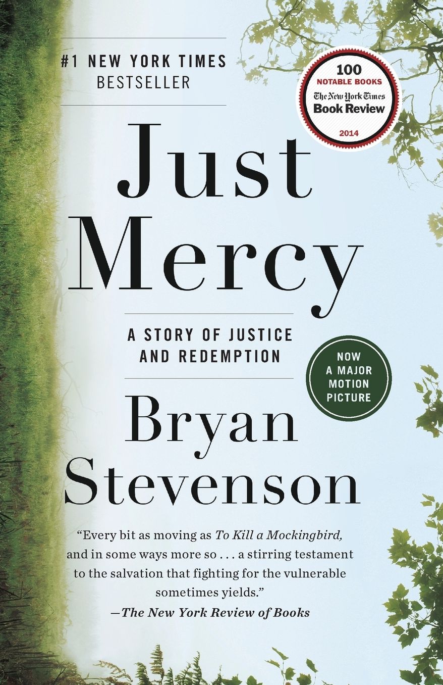 Just Mercy: A Story of Justice and Redemption