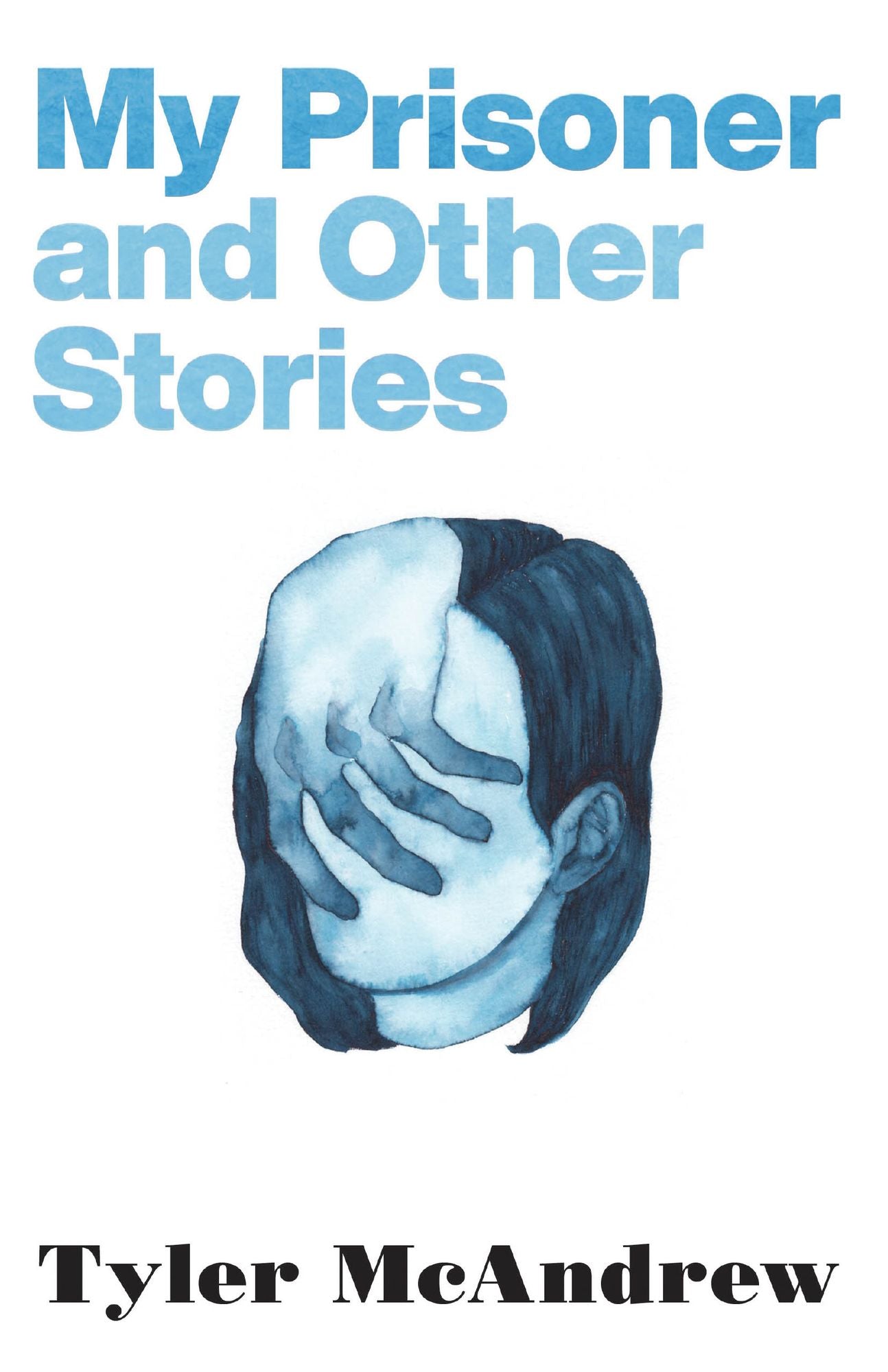 My Prisoner and Other Stories