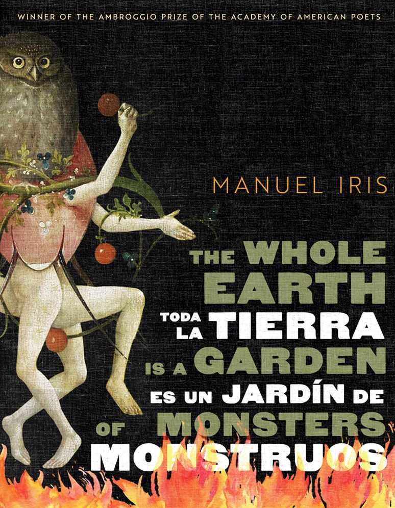 The Whole Earth Is a Garden of Monsters / Toda la tierra es un jardín de monstruos