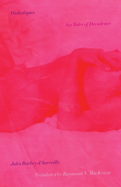Diaboliques: Six Tales of Decadence