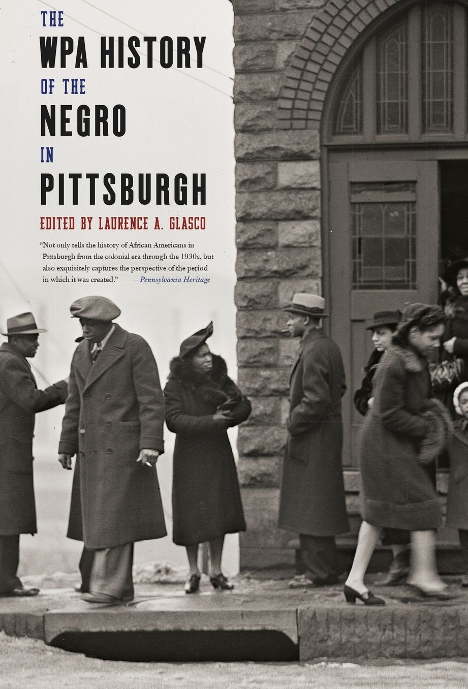 The WPA History of the Negro in Pittsburgh