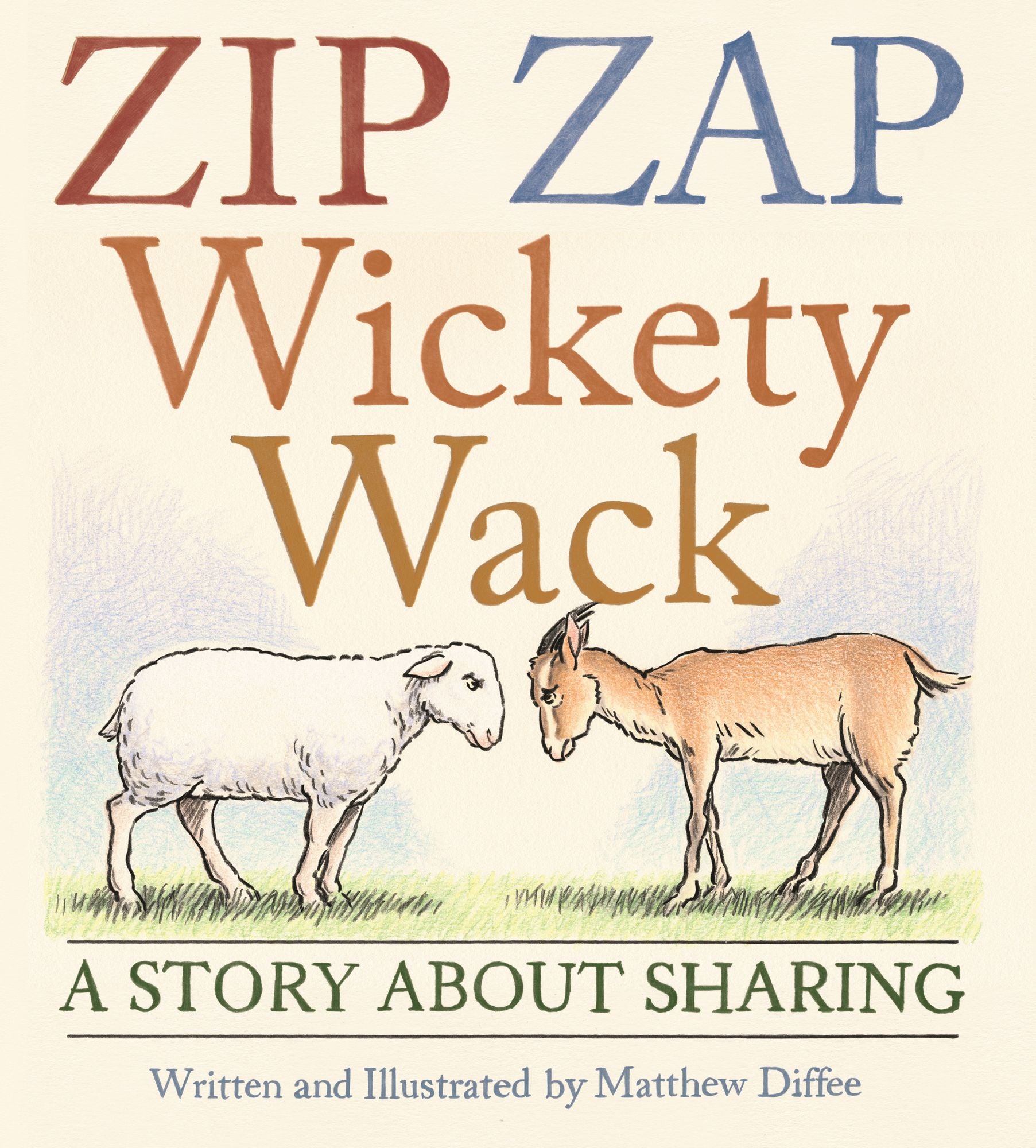 Zip Zap Wickety Wack: A Story About Sharing