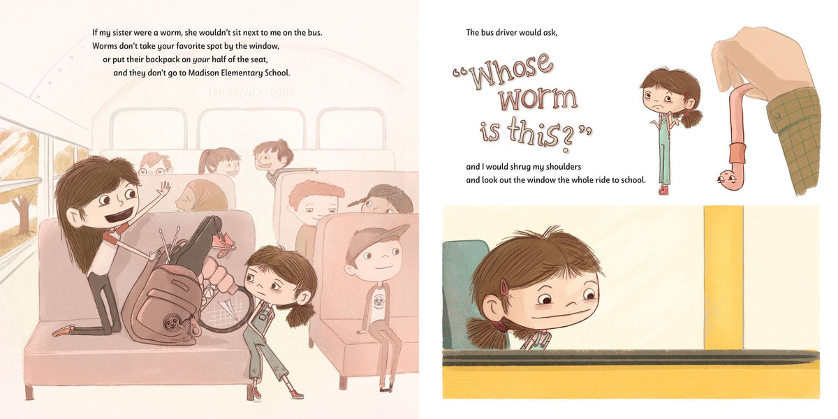 If My Sister Were a Worm: (A Funny Picture Book about Sibling Rivalry, Jealousy, Family Relationships, and Learning to Share the Spotlight for Kids Ages 4-8)