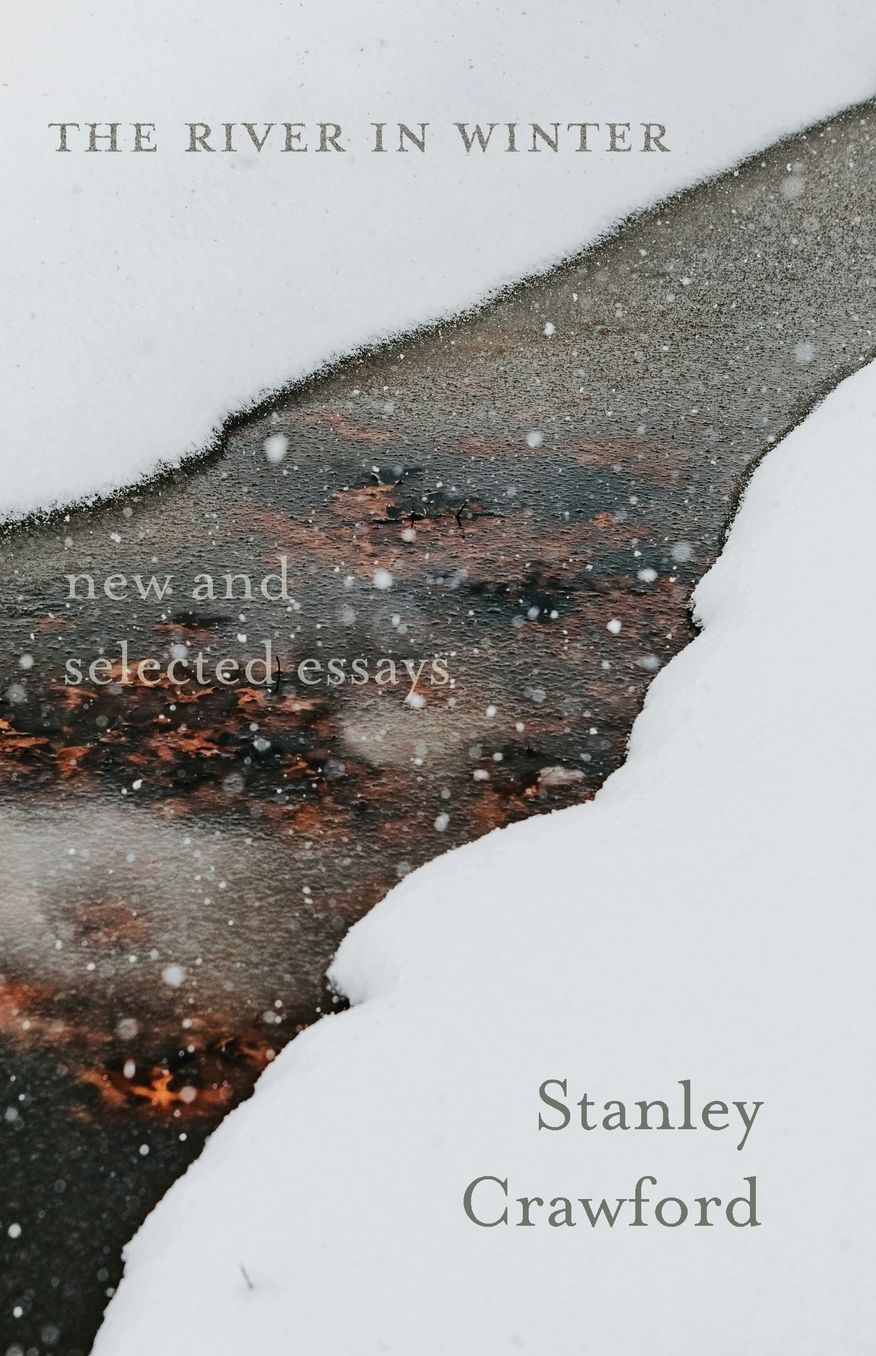 The River in Winter: New and Selected Essays