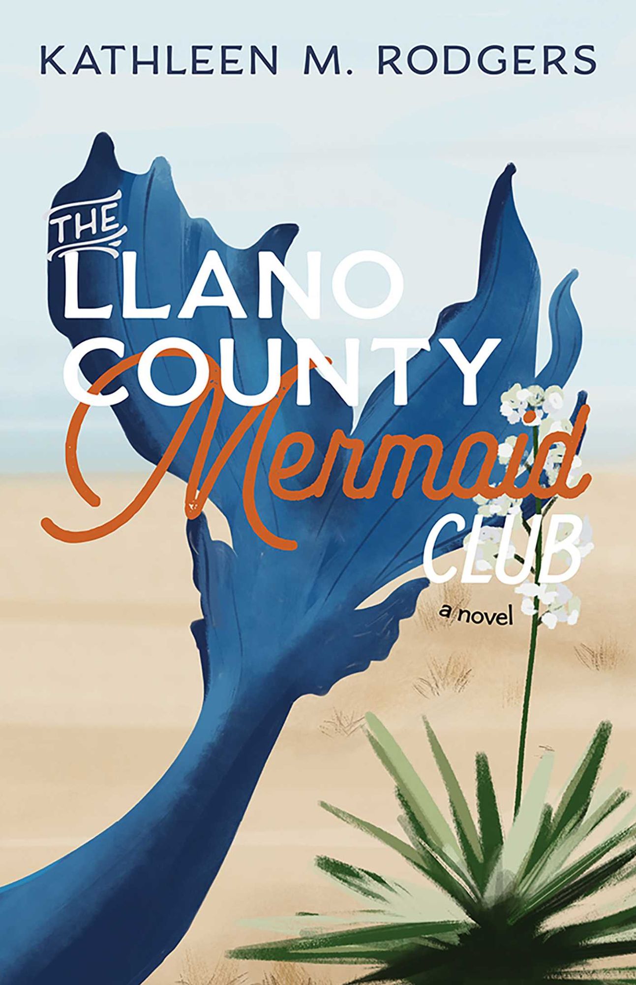 The Llano County Mermaid Club: A Novel