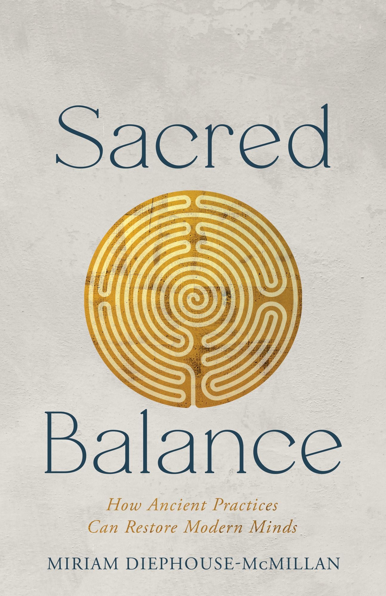 Sacred Balance: How Ancient Practices Can Restore Modern Minds