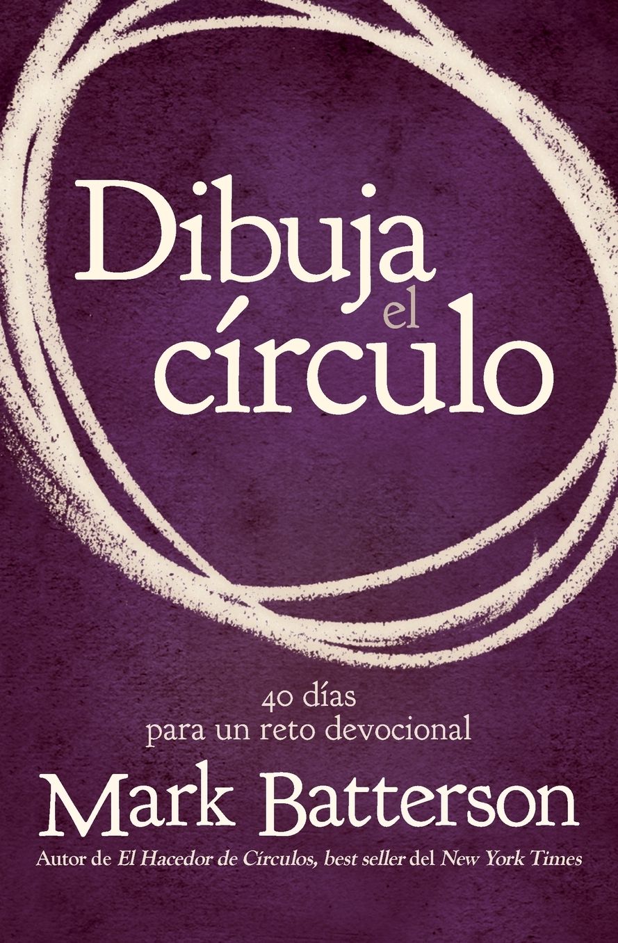 Dibuja el círculo, Devocional: El desafío de 40 días de oración