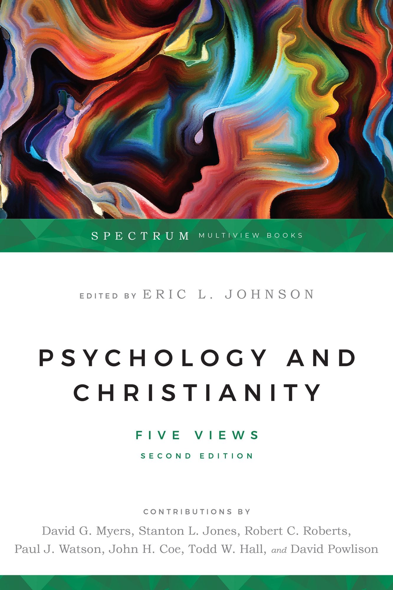 Psychology and Christianity: Five Views