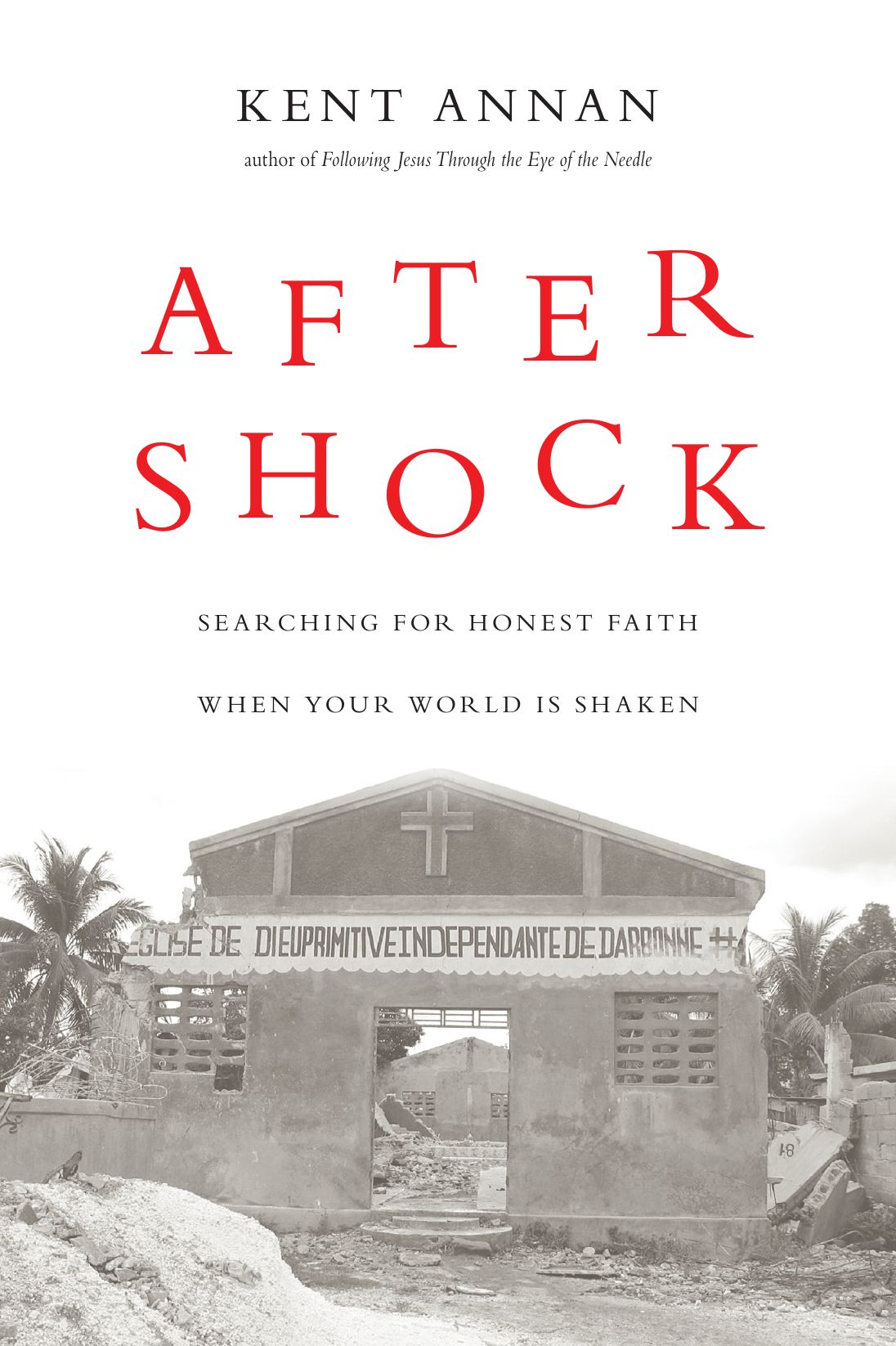 After Shock: Searching for Honest Faith When Your World Is Shaken