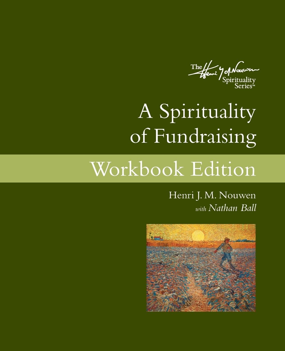A Spirituality of Fundraising: Workbook Edition