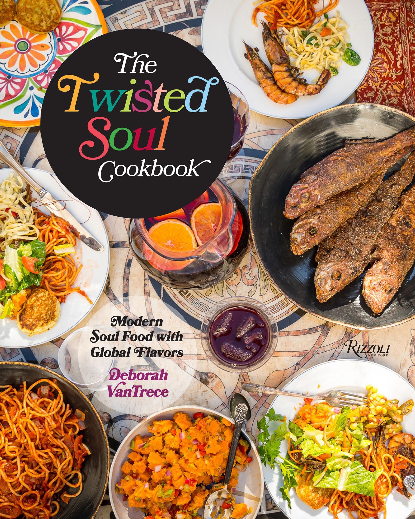 The Twisted Soul Cookbook: Modern Soul Food with Global Flavors
