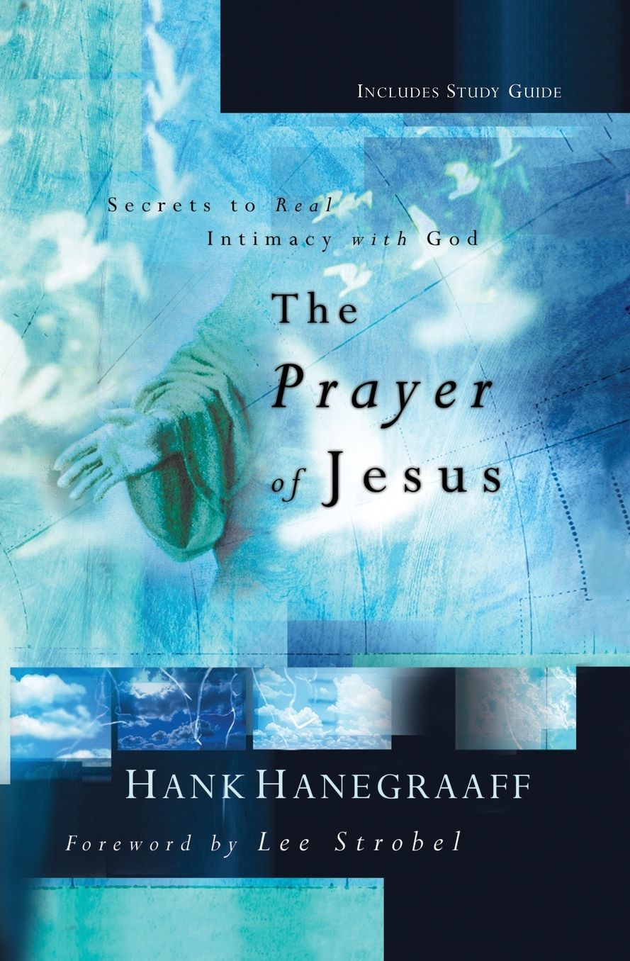 The Prayer of Jesus: Secrets of Real Intimacy with God
