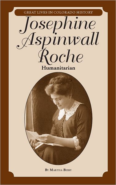 Josephine Aspinwall Roche: Humanitarian