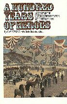 A Hundred Years of Heroes: A History of the Southwestern Exposition and Livestock Show