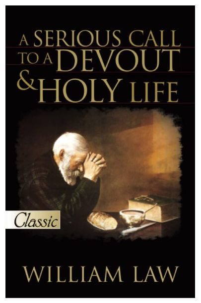 SERIOUS CALL TO A DEVOUT AND HOLY LIFE