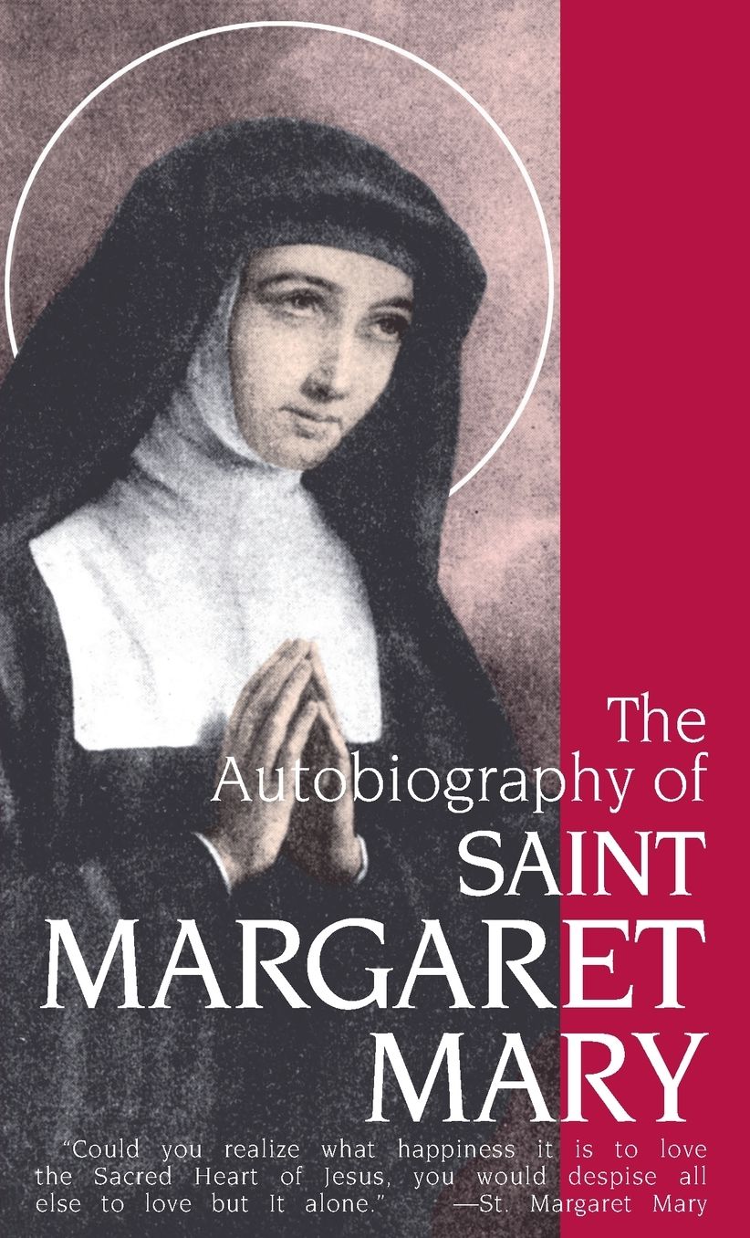 The Autobiography of St. Margaret Mary