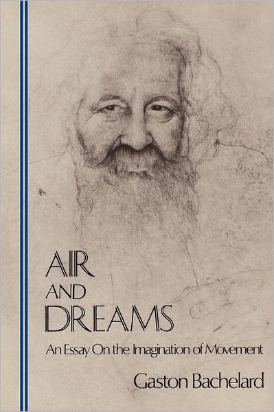 Air and Dreams: An Essay on the Imagination of Movement