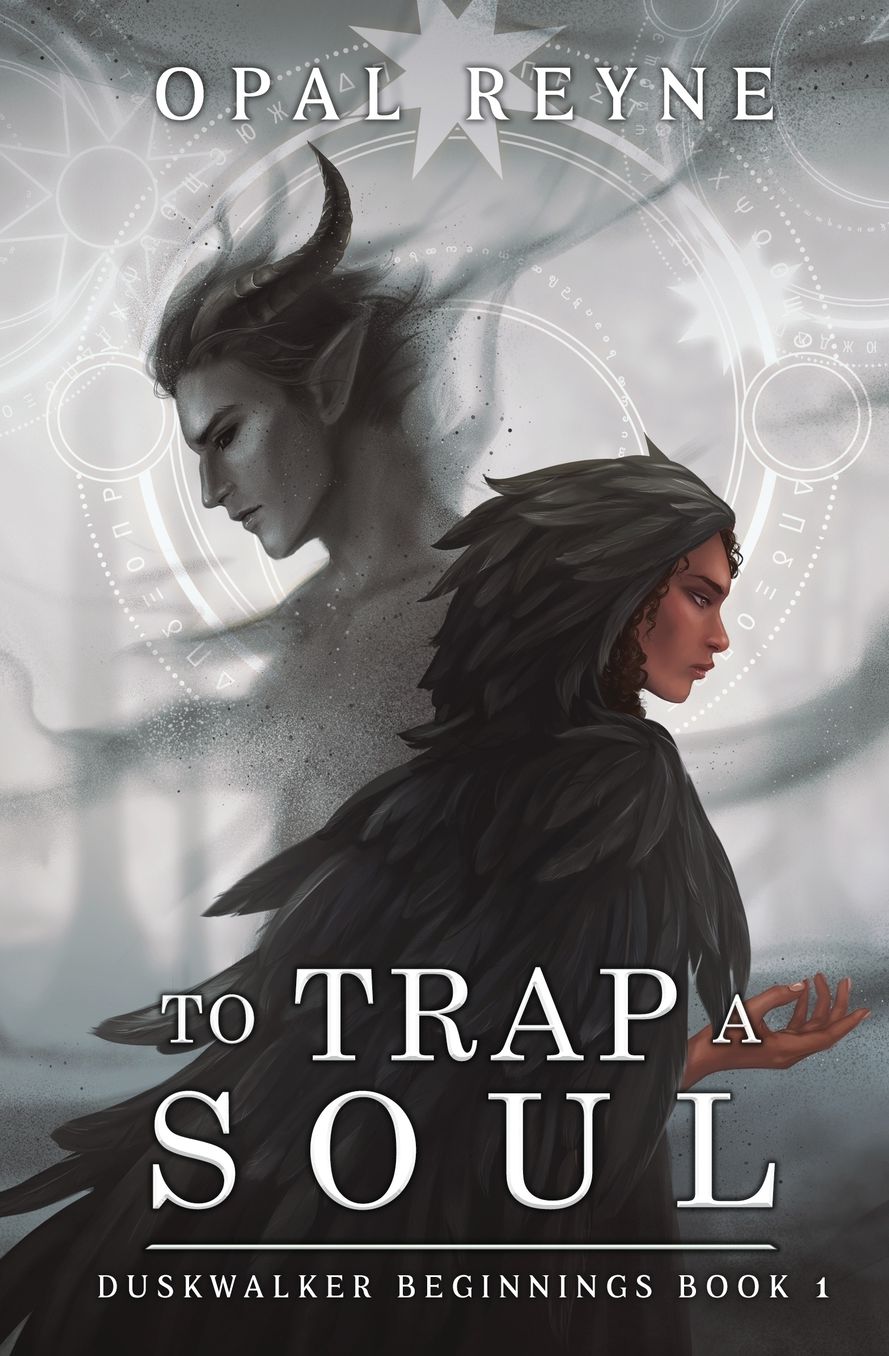 To Trap a Soul: Duskwalker Beginnings 1