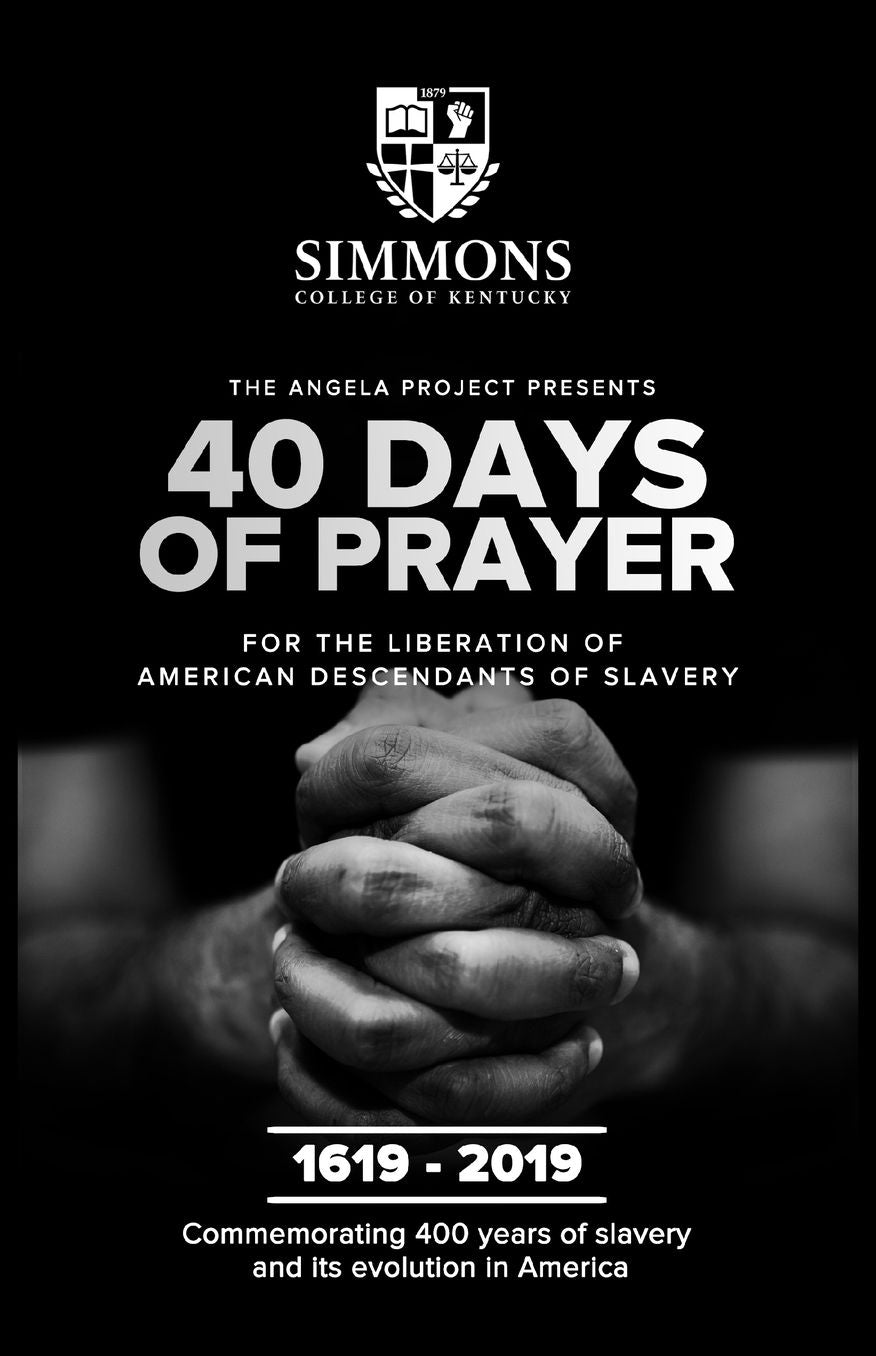 The Angela Project Presents 40 Days of Prayer: For the Liberation of American Descendants of Slavery
