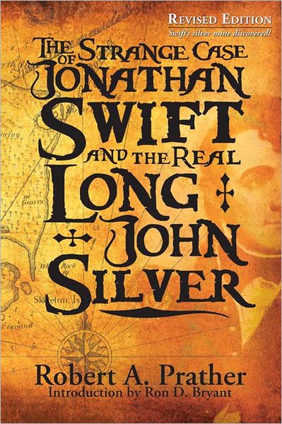 The Strange Case of Jonathan Swift and the Real Long John Silver