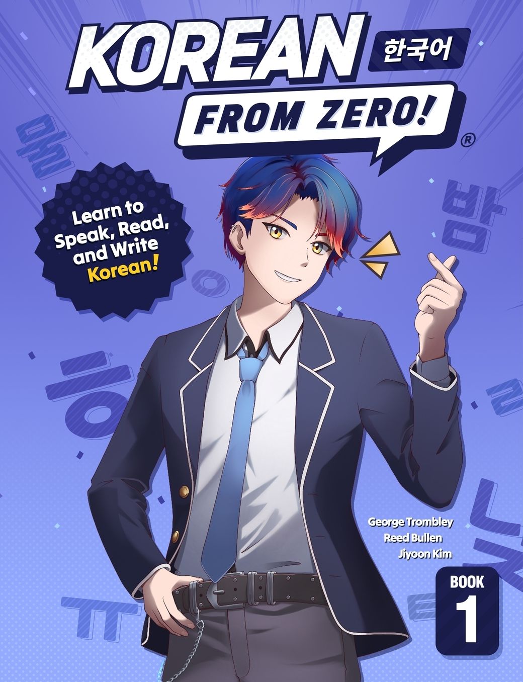 Korean From Zero! 1: Master the Korean Language and Hangul Writing System with Integrated Workbook and Online Course